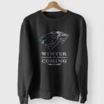 Winter is Coming GOT Sweatshirt – Image 2
